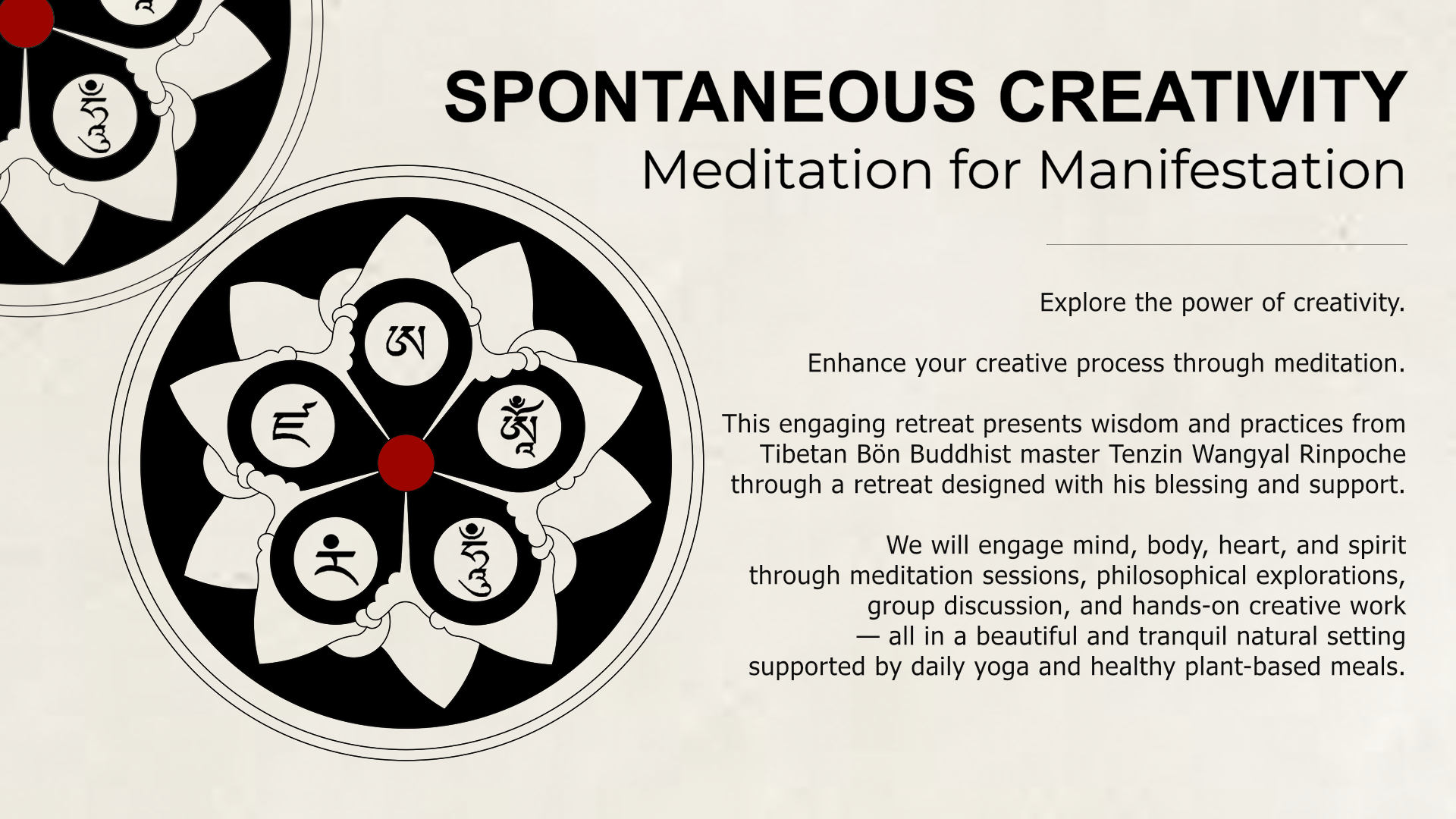 Spontaneous Creativity: Meditation for Manifestation — Six-day Retreat